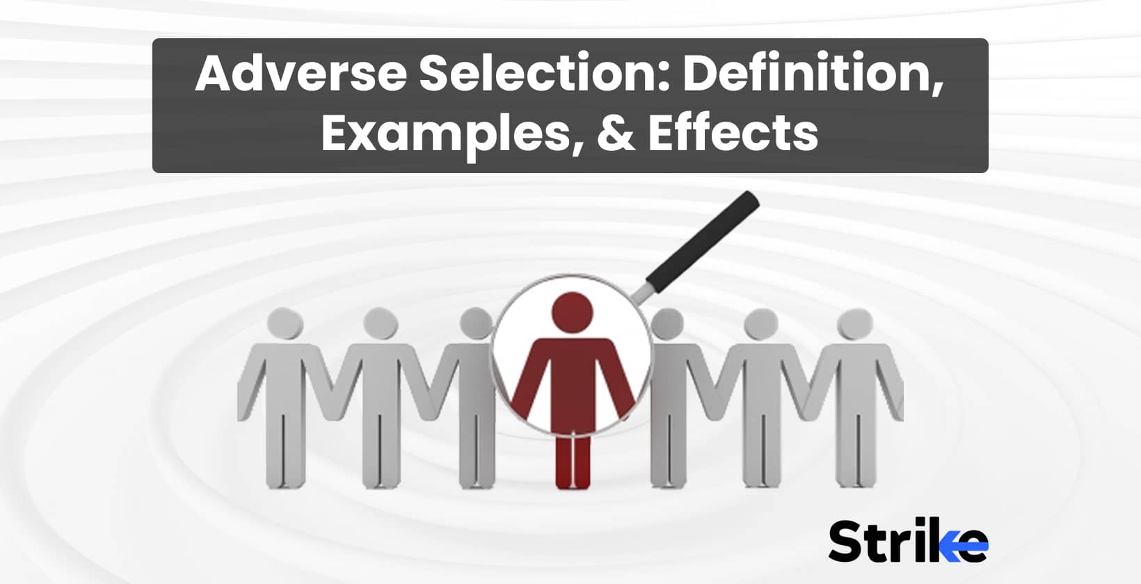 Adverse Selection: Definition, Functions, and Examples