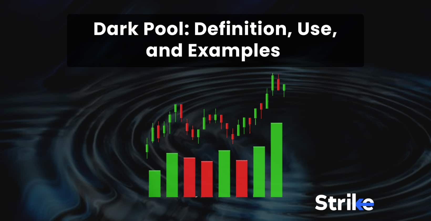 Dark Pool: Definition, Use, and Examples