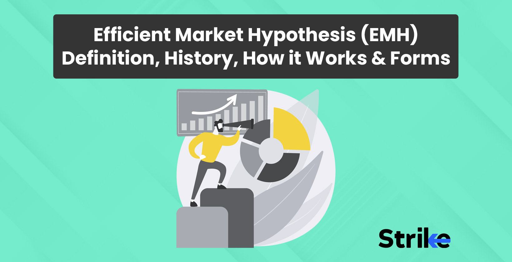 Efficient Market Hypothesis (EMH): Definition, History, How it Works, and Different Forms