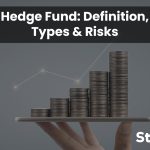 Hedge Fund Definition Types, and Risks