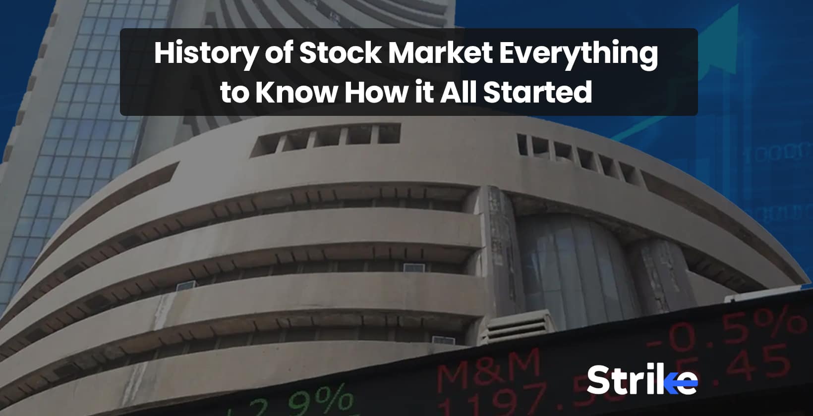 History of Stock Market: Everything to Know How it All Started