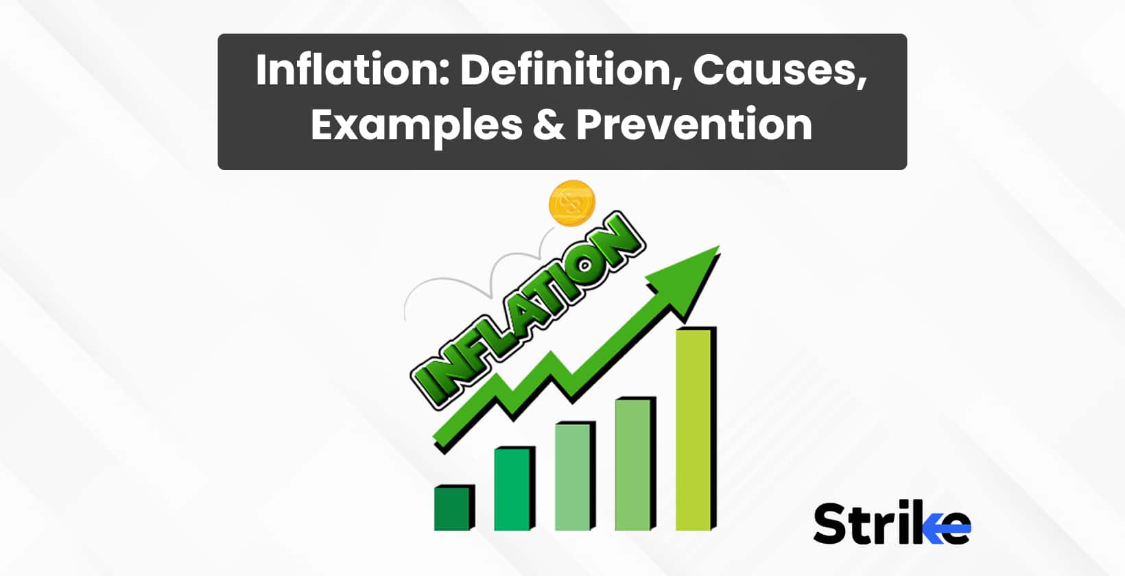 Inflation: Definition, How it Works, Causes, and Examples