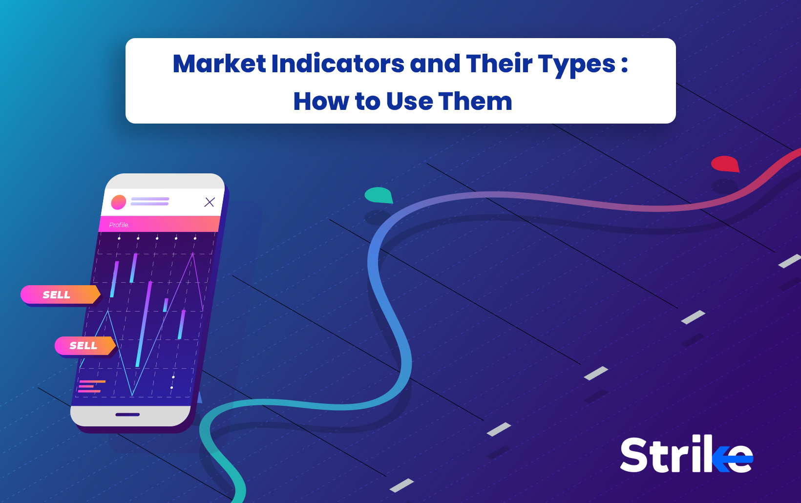 Market Indicators and Their Types: How to Use Them