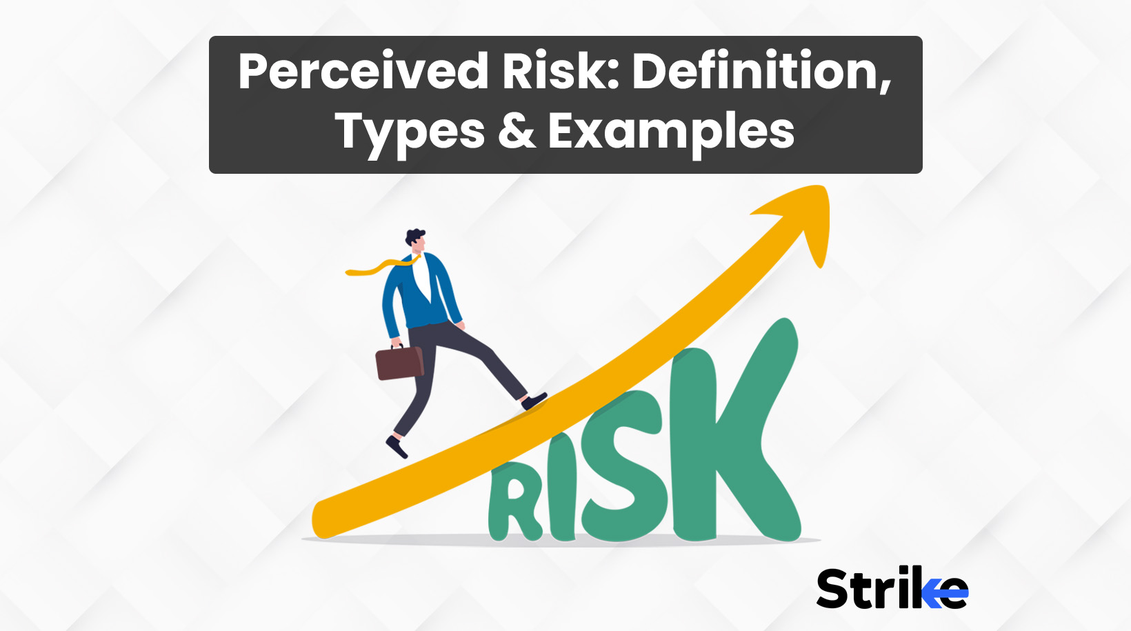 Perceived Risk: Definition, How it Works, Types, and Examples
