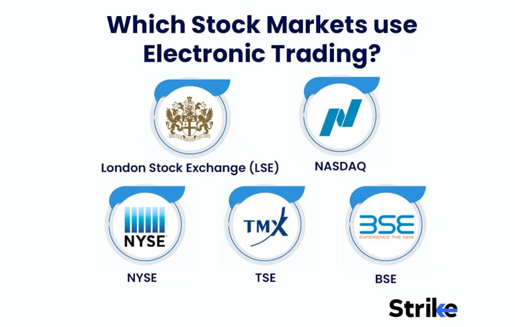 Which Stock Markets use Electronic Trading