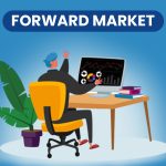 Forward Market: Definition, How it Works, and Types