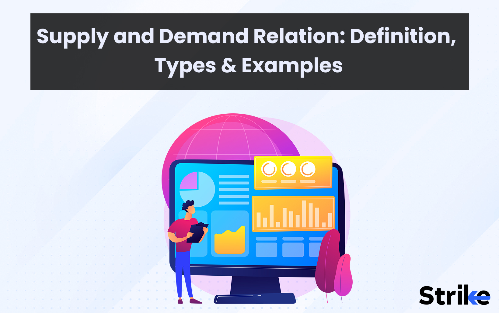 Supply and Demand Relation: Definition, Types, and Examples