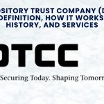 Depository Trust Company (DTC): Definition, How It Works, History, and Services