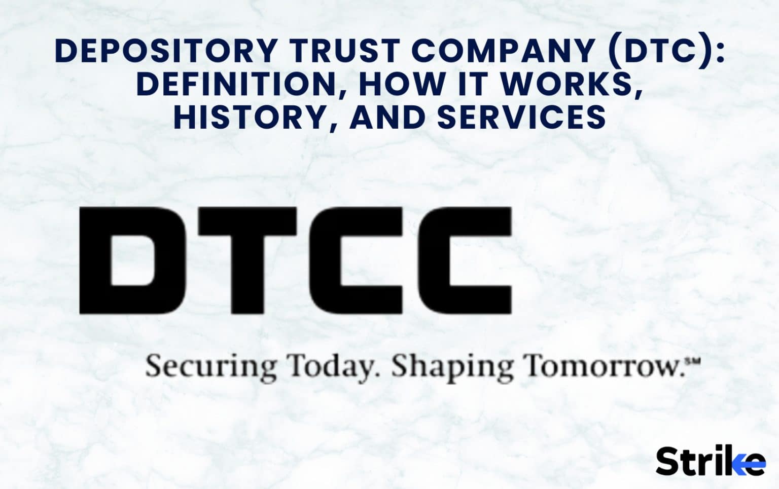 Depository Trust Company (DTC): Definition, How It Works