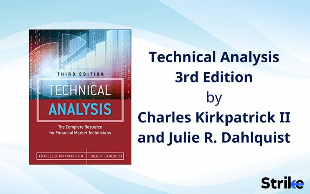 Technical Analysis 3rd Edition by Charles Kirkpatrick II and  Julie R. Dahlquist