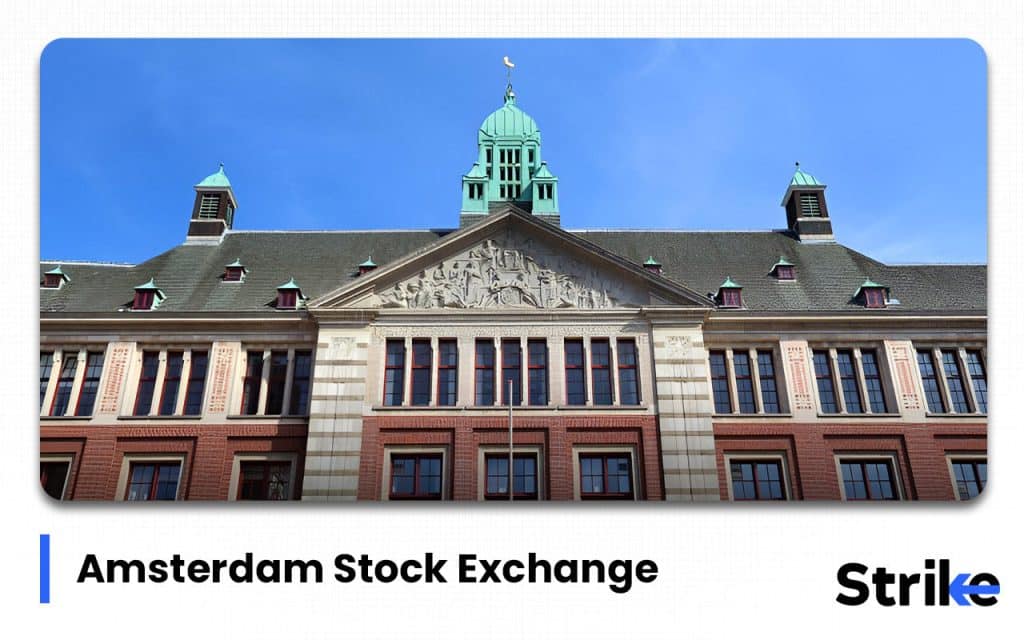 History of Stock Market: Detailed Timeline on Evolution & Major Events 39 Amsterdam Stock Exchange
