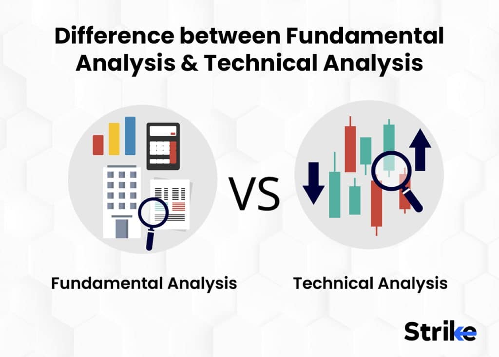 Difference between Fundamental Analysis and Technical Analysis