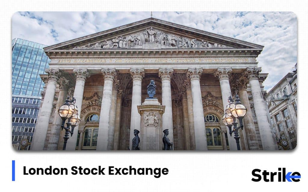 History of Stock Market: Detailed Timeline on Evolution & Major Events 41 London Stock Exchange