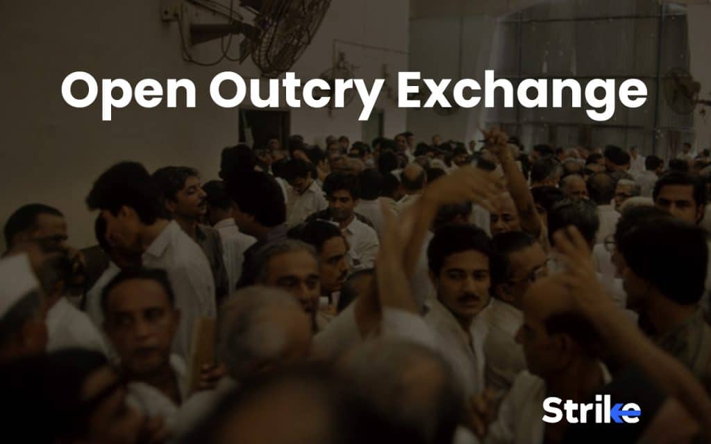 What is an Open Outcry Exchange?