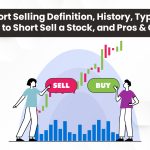 Short Selling: Definition, History, Types, How to Short Sell a Stock, and Pros & Cons