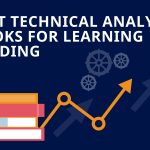 Best Technical Analysis Books for Learning Technical Trading