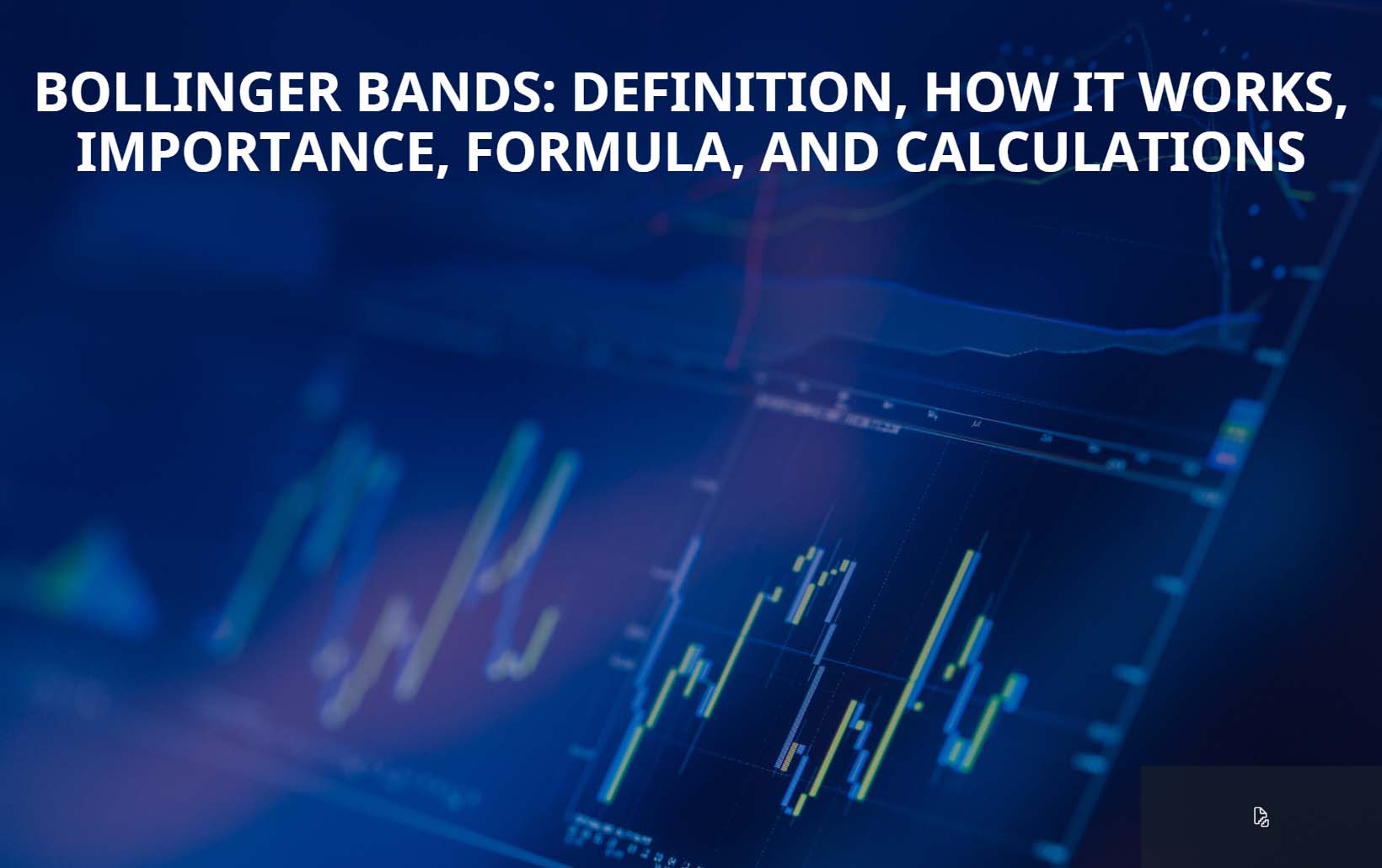 Bollinger Bands: Definition, How it Works, Importance, Formula, and Calculations