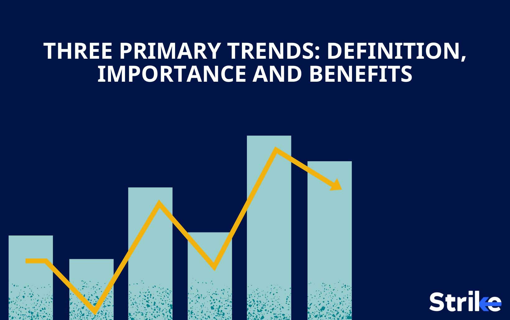 Three Primary Trends: Definition, Importance and Benefits