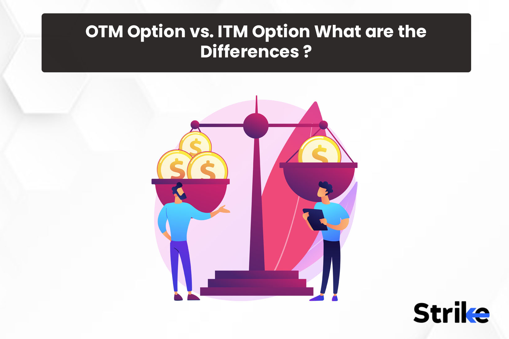 OTM Option vs. ITM Option: What Are the Differences