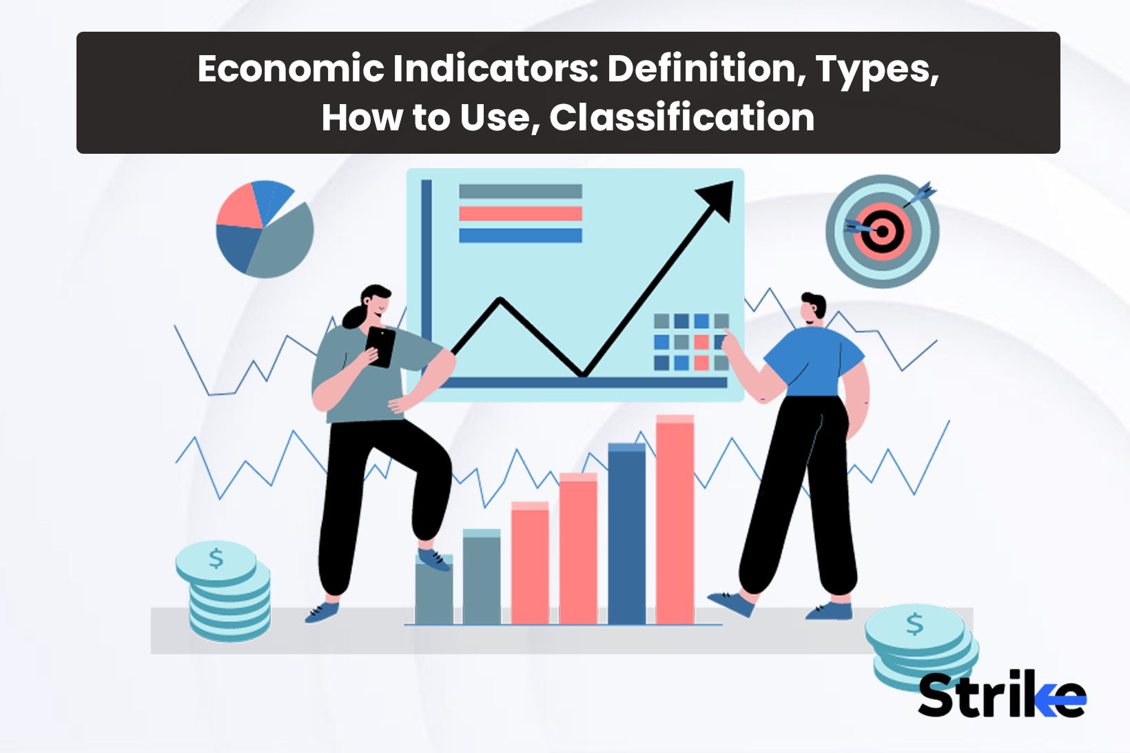 Economic Indicators: Definition, Types, How to Use