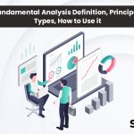 Fundamental Analysis Definition, Principal, Types, How to Use it