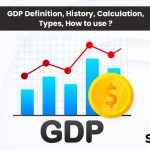 GDP: Definition, History, Calculation, Types, How to use