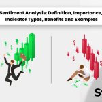 Sentiment Analysis: Definition, Importance, Indicator Types, Benefits and Examples