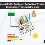Financial Ratio Analysis: Definition, Types with Examples, Frameworks, Uses