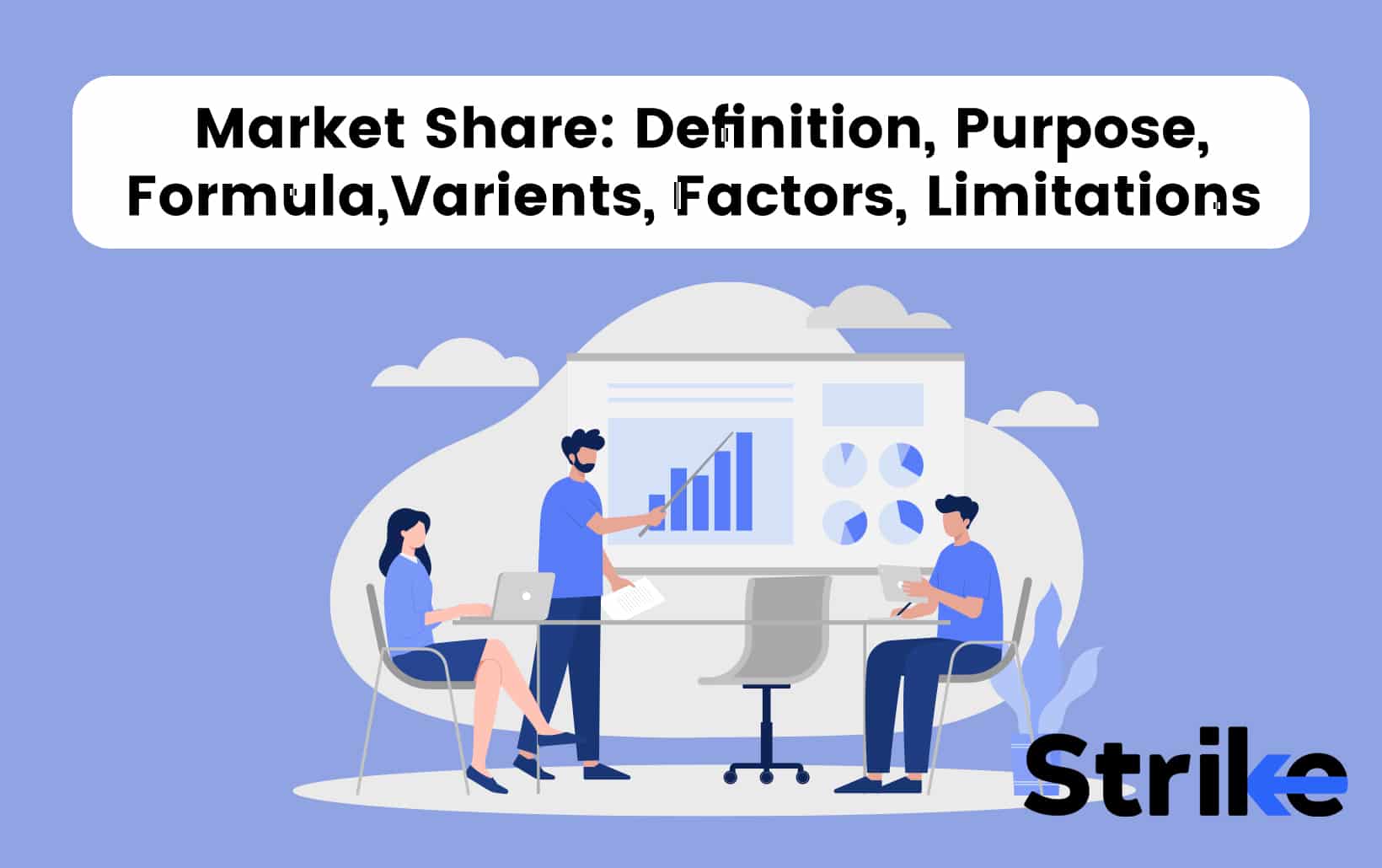 Market Share: Definition, Purpose, Formula, Variants, Factors, Limitations