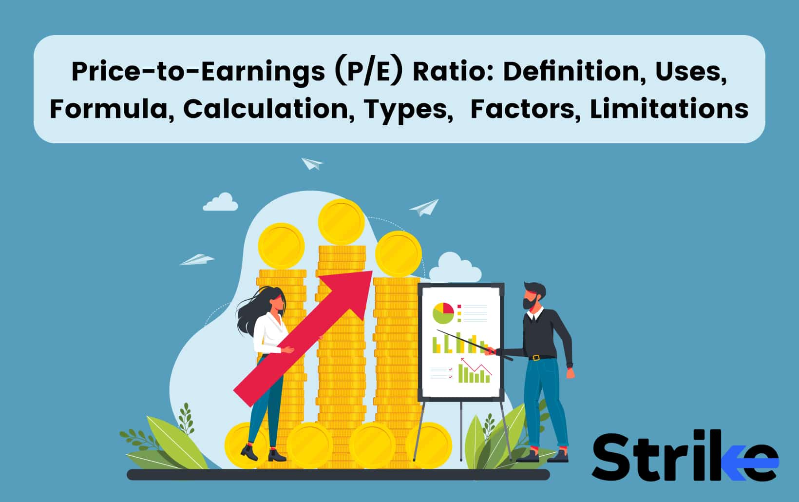 Price-to-Earnings (P/E) Ratio: Definition, Uses, Formula, Calculation,  Types, Factors, Limitations