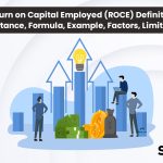 Return on Capital Employed (ROCE): Definition, Importance, Formula, Example, Factors, Limitations