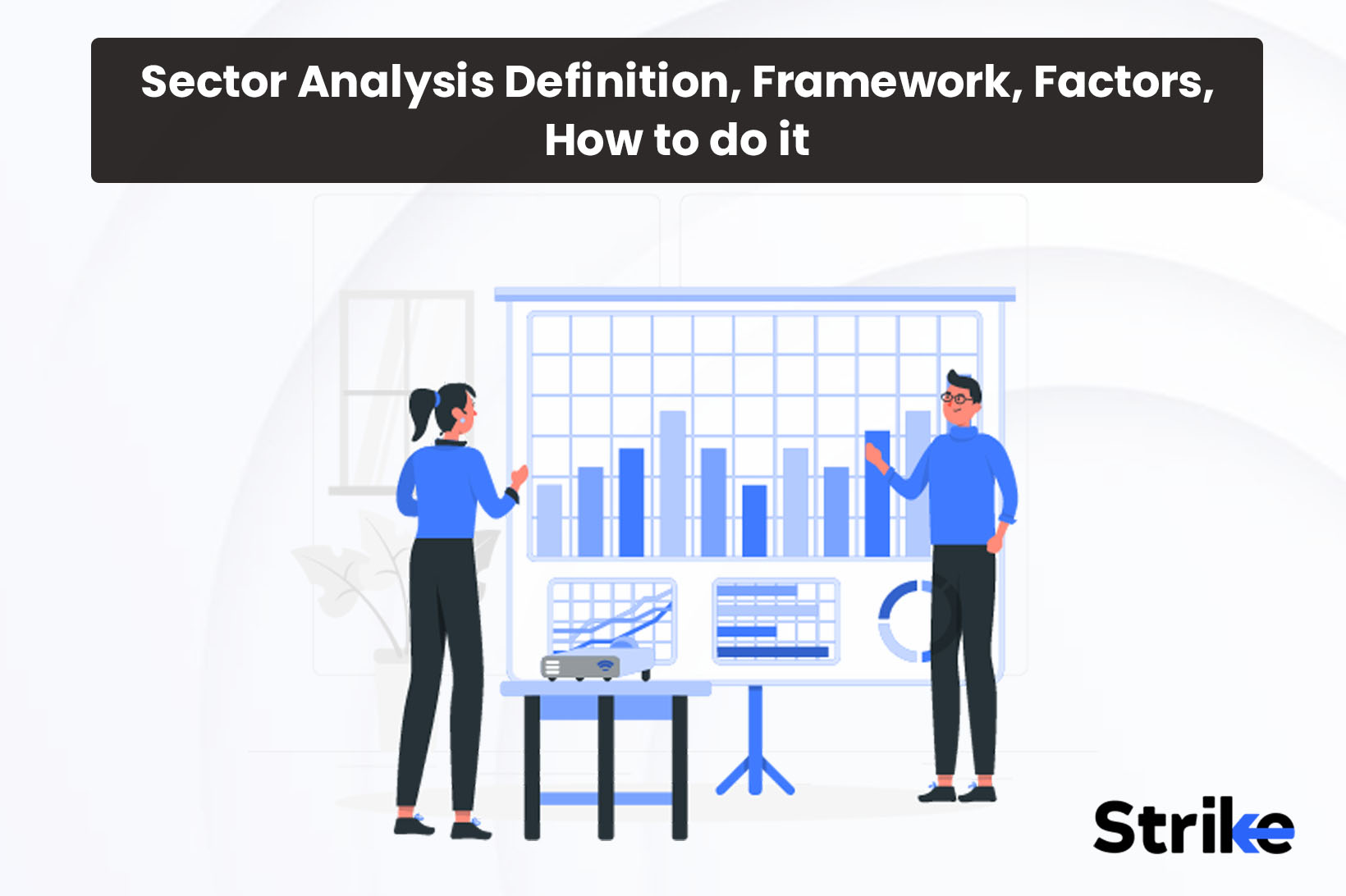 Sector Analysis: Definition, Framework, Factors, How to do it
