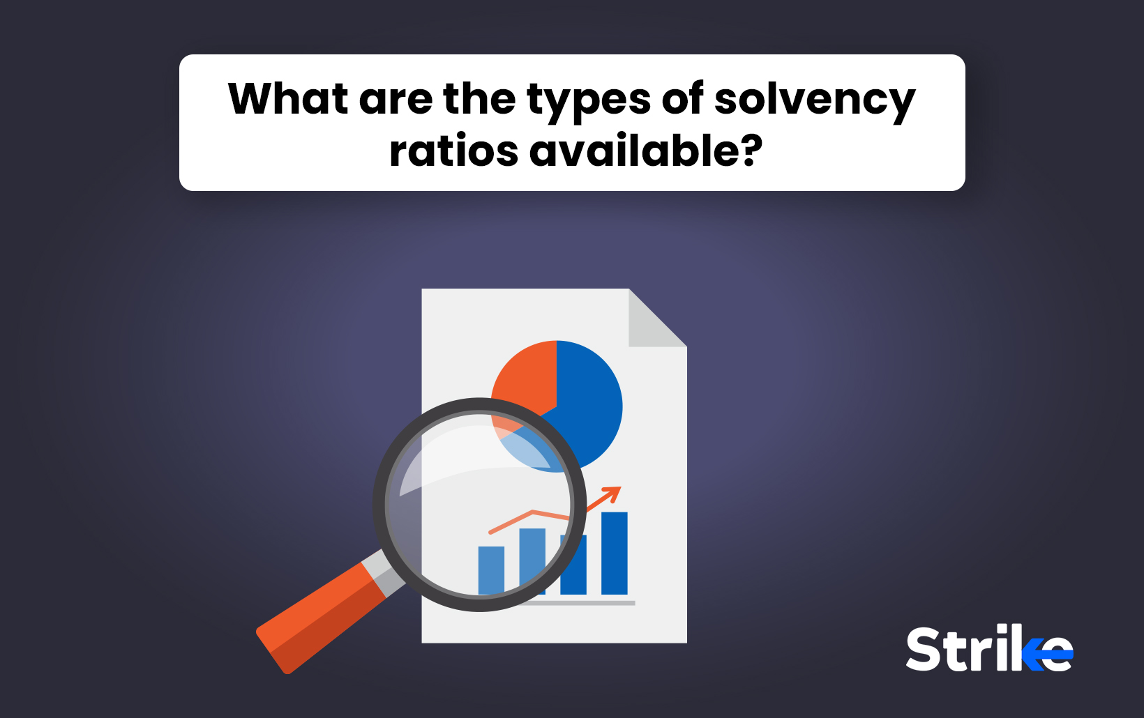 Solvency Ratio: Definition, Importance, Formula, Types, Calculation Example, Limitations