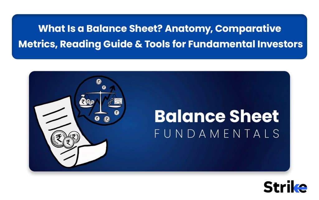 What Is a Balance Sheet? Anatomy, Comparative Metrics, Reading Guide & Tools for Fundamental Investors 