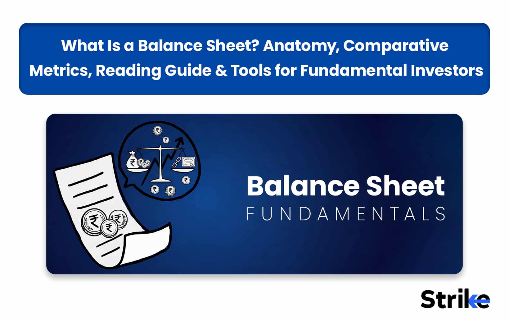 What Is a Balance Sheet? Anatomy, Comparative Metrics, Reading Guide & Tools for Fundamental Investors 