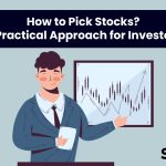How to Pick Stocks? A Practical Approach for Investors