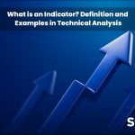 What is an Indicator? Definition and Examples in Technical Analysis