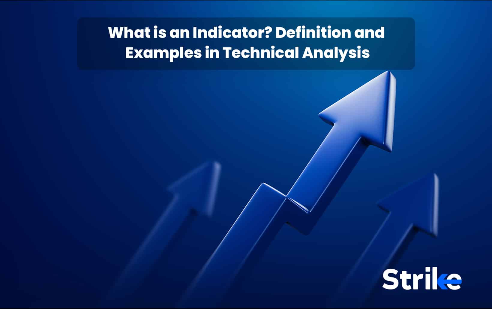 What is an Indicator? Definition and Examples in Technical Analysis