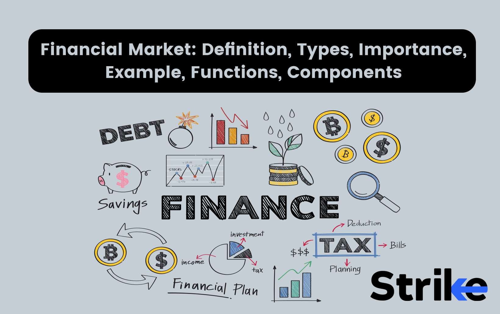 Financial Market: Definition, Types, Importance, Example, Functions, Components