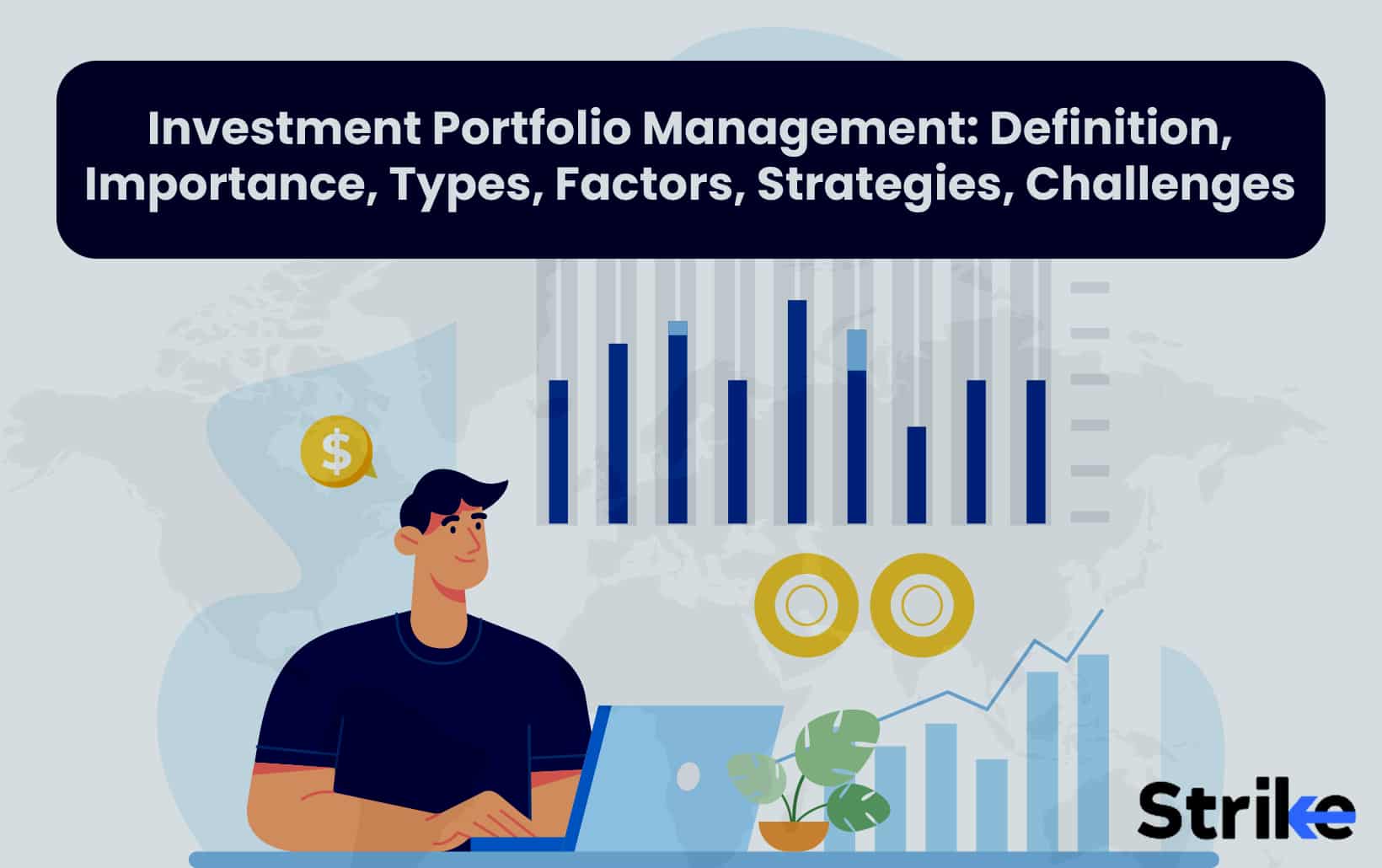 Investment Portfolio Management: Definition, Importance, Types, Factors, Strategies, Challenges