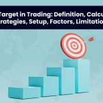 Profit Target in Trading: Definition; Calculation; Strategies; Setup; Factors; Limitations