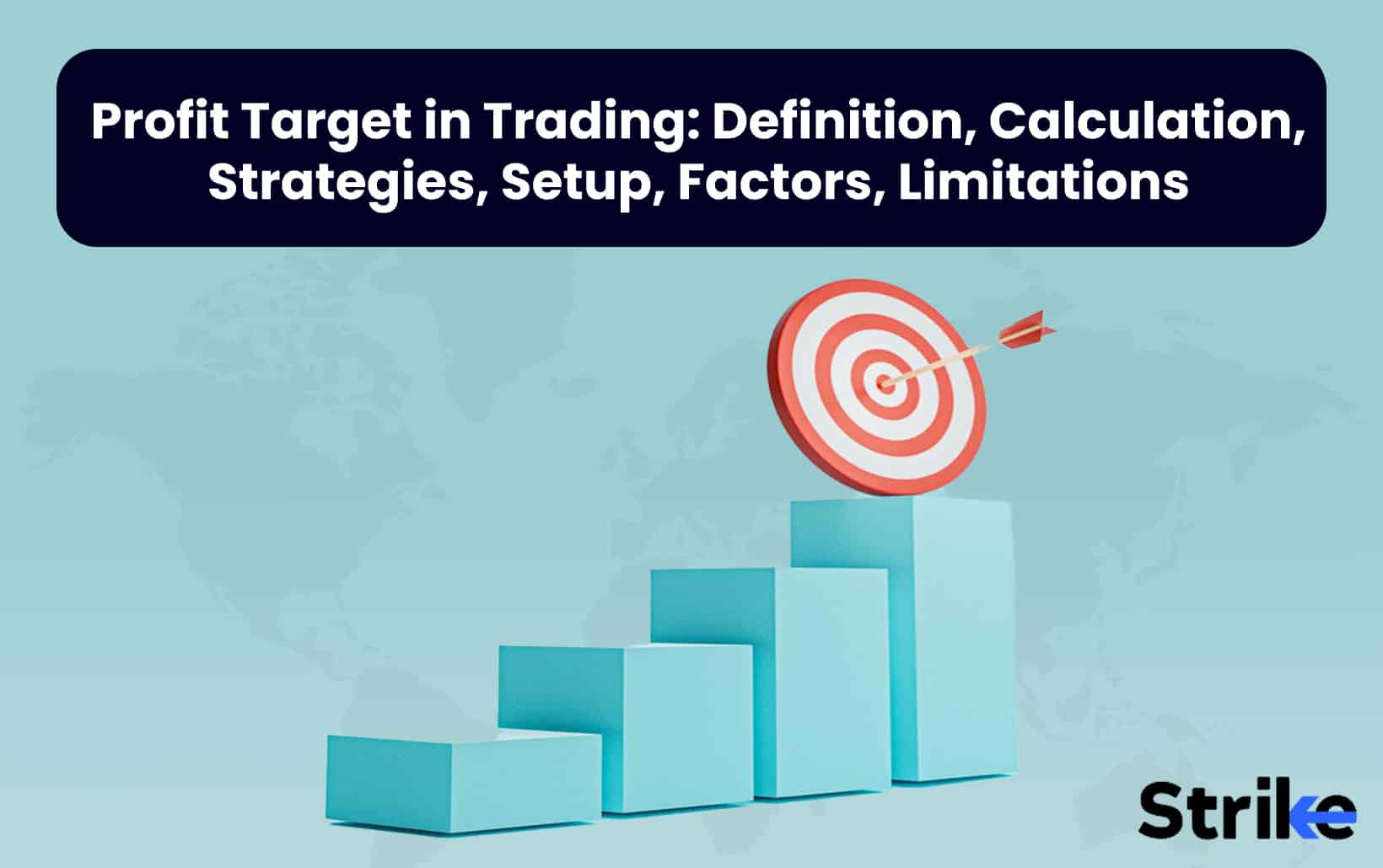 Profit Target in Trading: Definition; Calculation; Strategies; Setup; Factors; Limitations