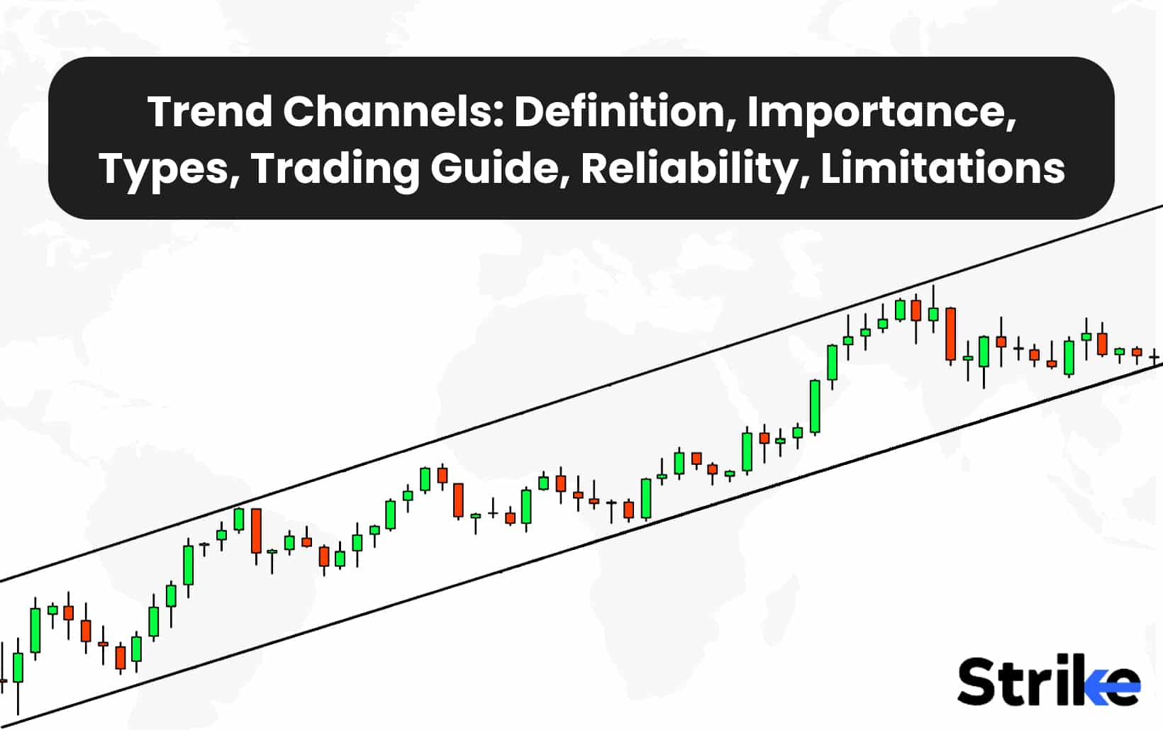 Trend Channels: Definition, Importance, Types, Trading Guide, Reliability, Limitations