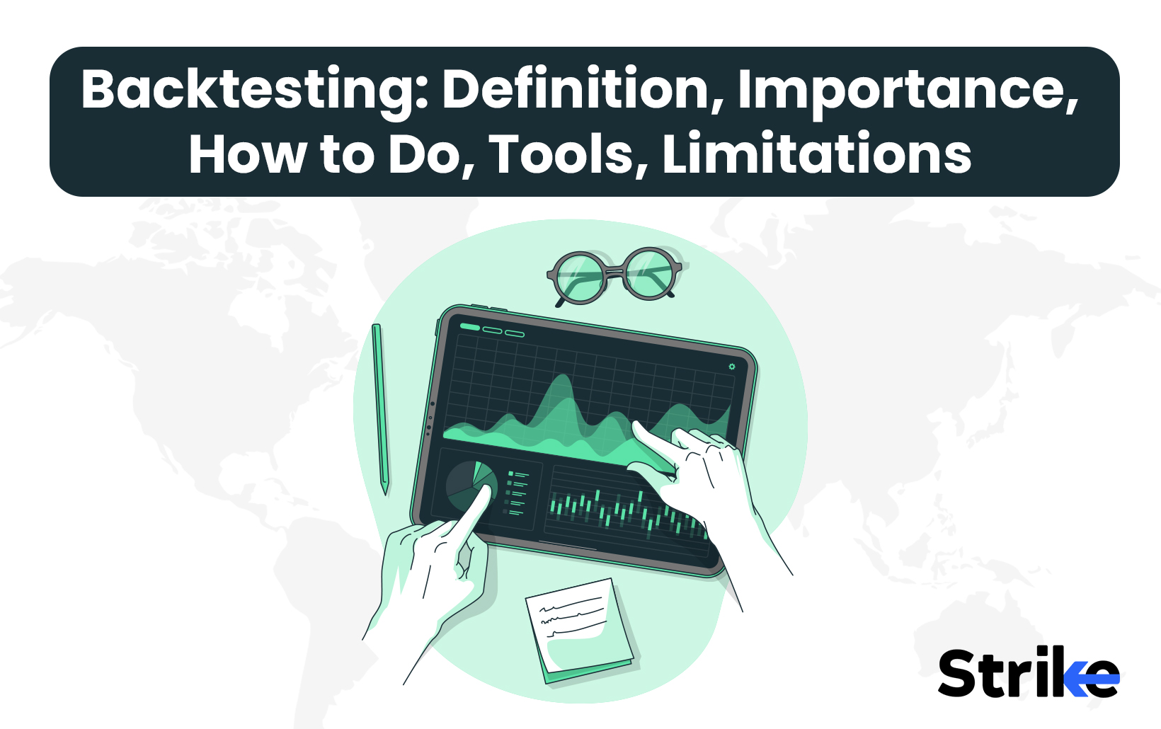 Backtesting: Definition, Importance, How to Do, Tools, Limitations