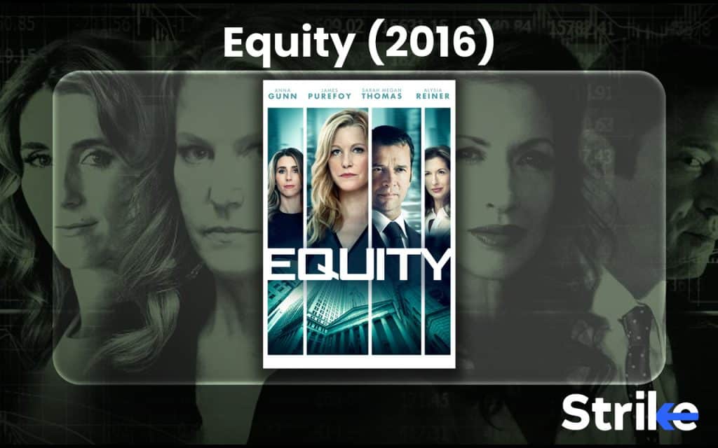 25 Best Stock Market Movies to Watch in 2025 56 Equity (2016)