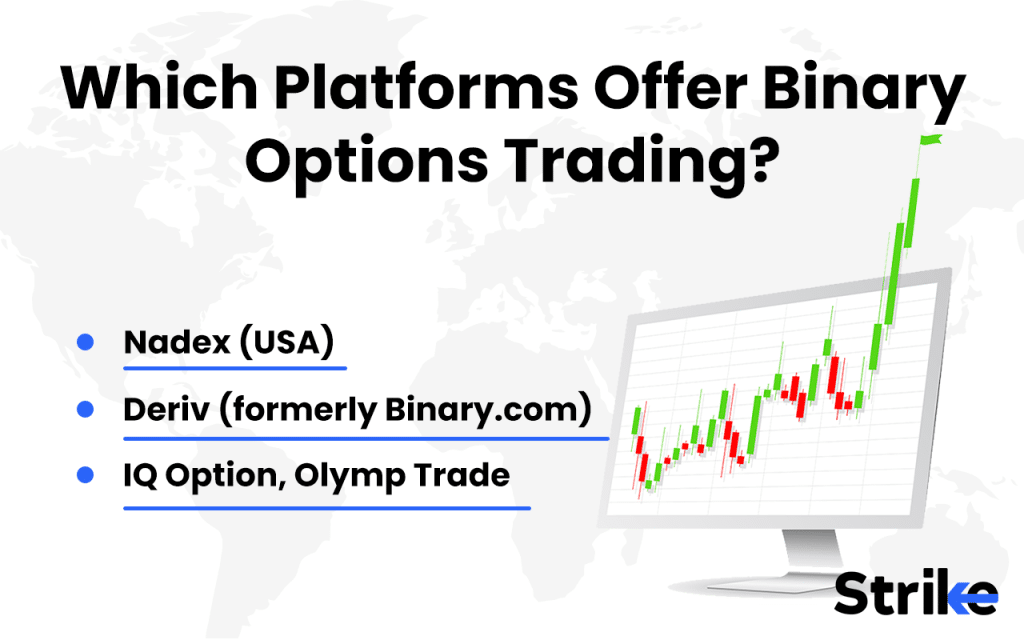 Binary Options: Overview, Types, Strategies, Payout, Risks, Legality 25 Which Platforms Offer Binary Options Trading
