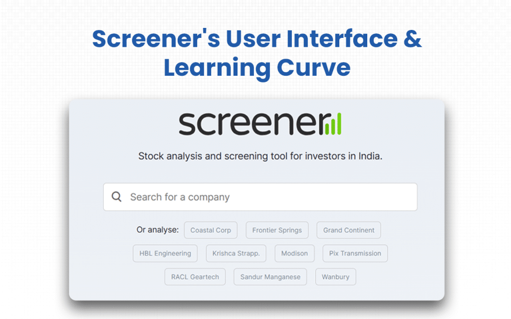 Screener's User Interface & Learning Curve