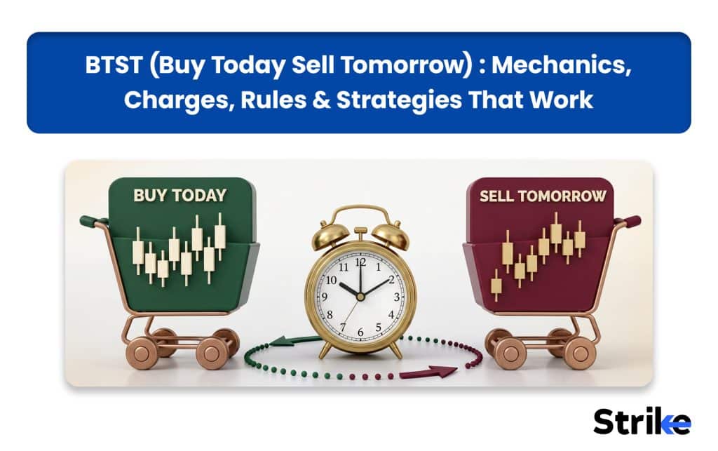 BTST (Buy Today Sell Tomorrow): Mechanics, Charges, Rules & Strategies That Work 