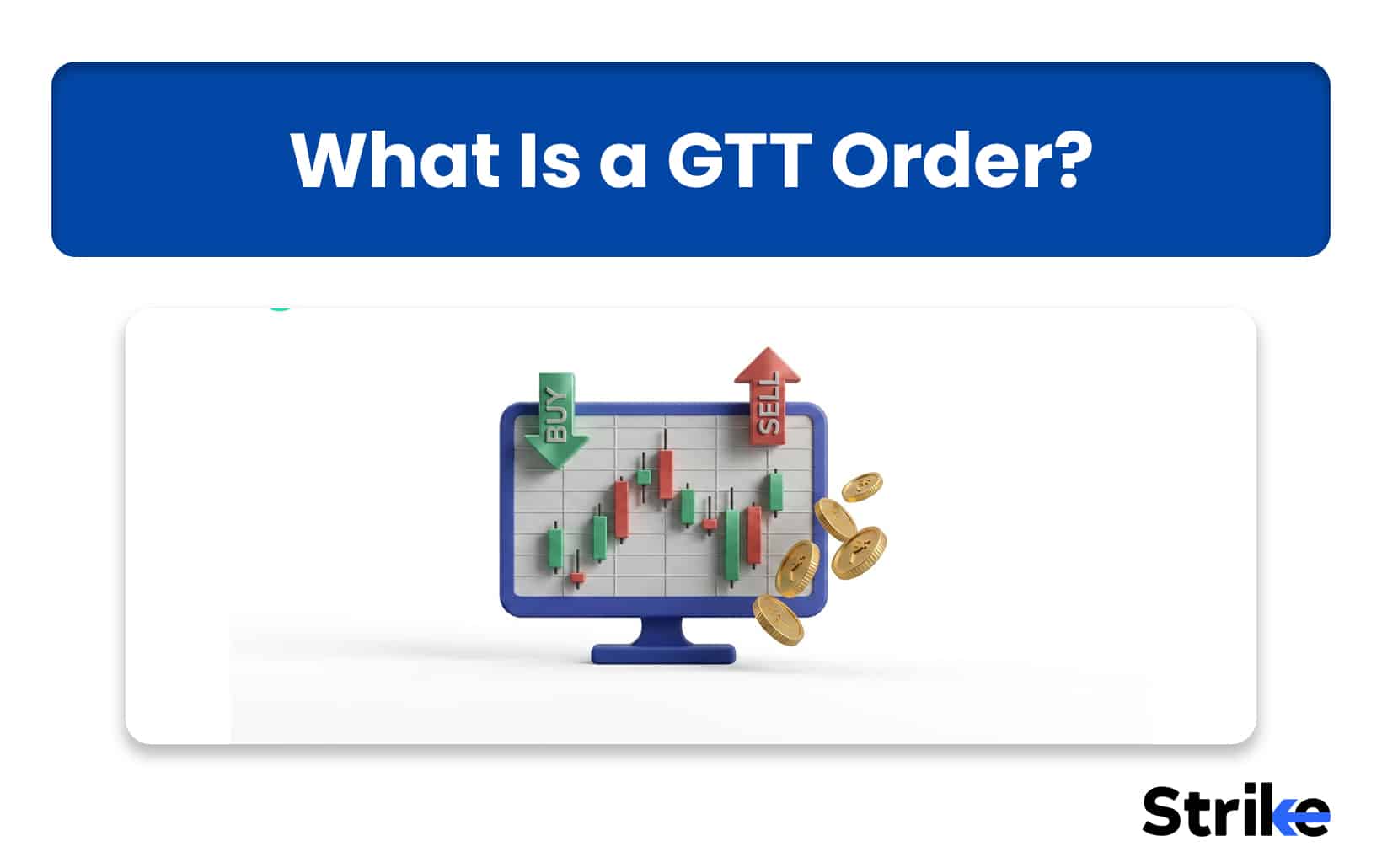 GTT Order (Good Till Triggered): How It Works, Types, Broker Rules & Charges, Limits