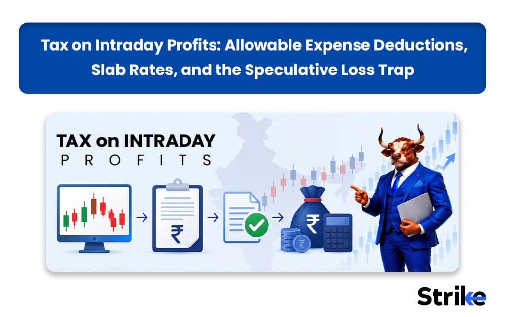 Tax on Intraday Profits: Allowable Expense Deductions, Slab Rates, and the Speculative Loss Trap 